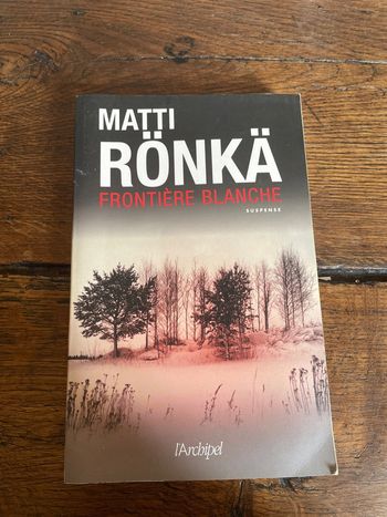 Frontière blanche - Matti Rönkä