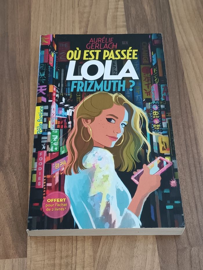 Livre ado - Où est passé Lola Frizmuth? - photo numéro 1