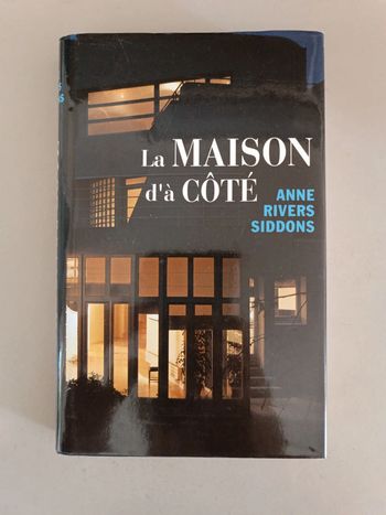 La maison d'à côté Anne rivers siddons