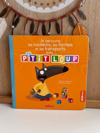 Livre je découvre les couleurs, les formes et les transports avec p’tit loup 