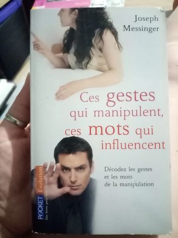 Ces gestes qui manipulent, ces mots qui influencent de Joseph Mes singer