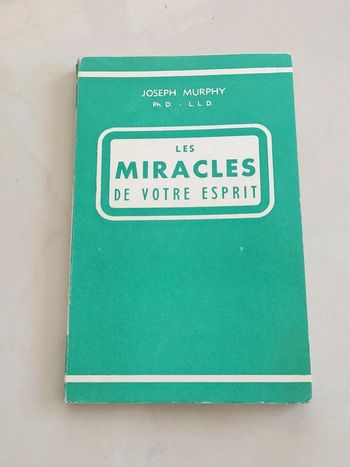 Les miracles de votre esprit