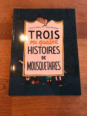 Livre L’école des loisirs Trois ou quatre Histoires de mousquetaires