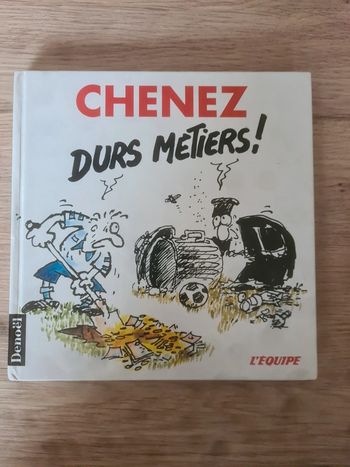 Chenez durs métiers