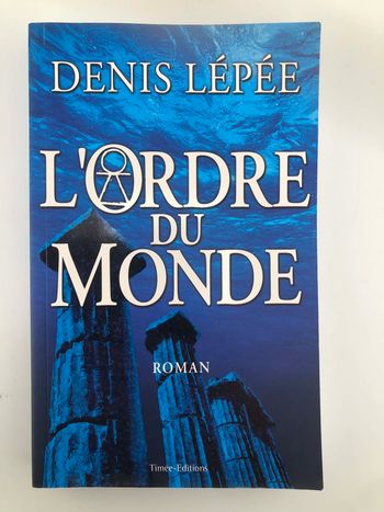 L'ordre du monde - Denis Lépée
