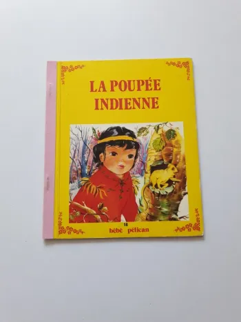 Bébé pélican 18 - La poupée indienne