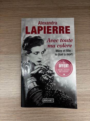 Roman Alexandra Lapierre Avec toute ma colère 