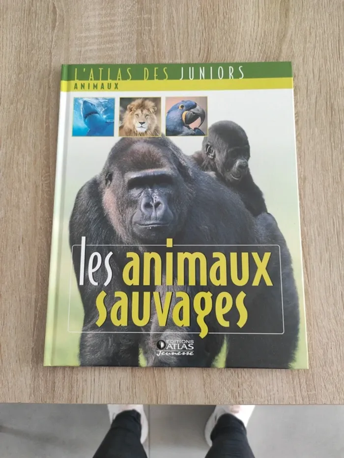 Livre édition atlas les animaux sauvages