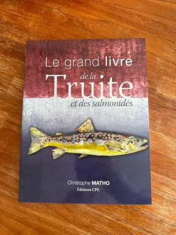 Livre le grand livre de la truite des salmonidés