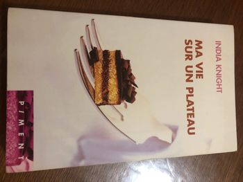 Ma vie sur un plateau de India Knight