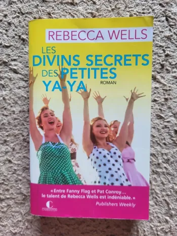 Livre "Les divins secrets des petites ya-ya" de Rebecca Wells