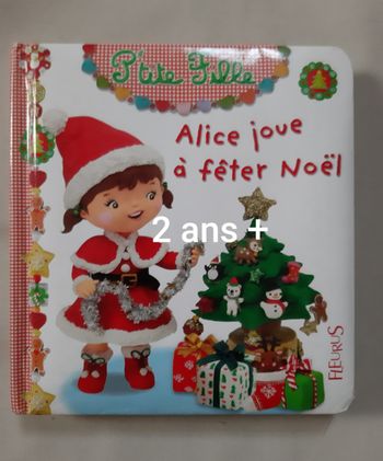 Livre bébé / enfant - Alice joue à fêter Noël - P'tite Fille - Fleurus