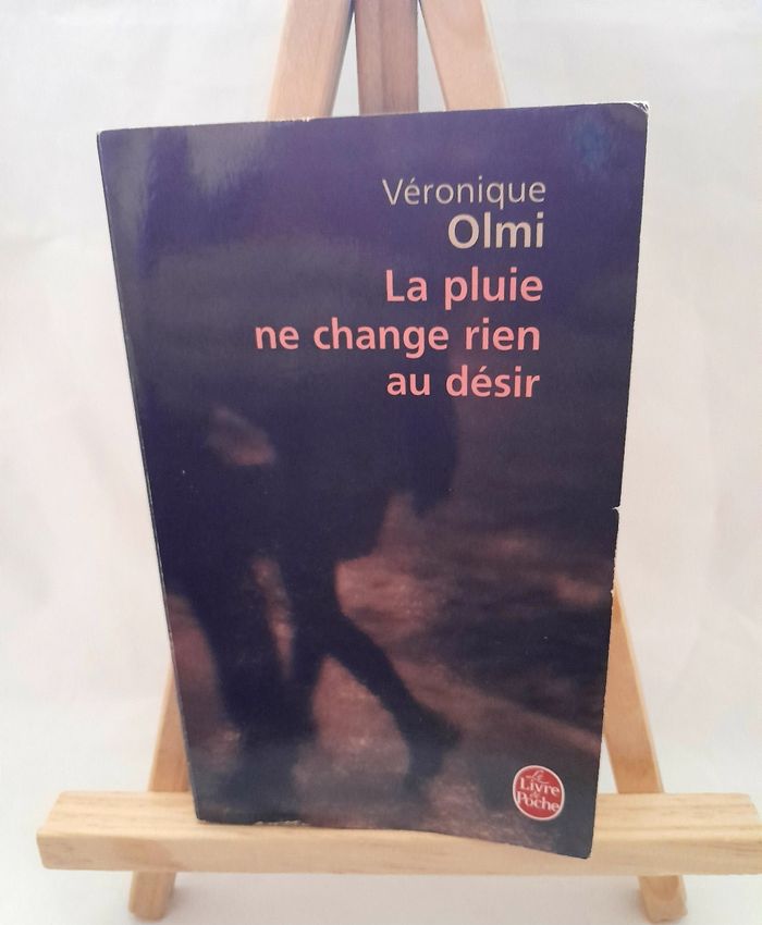La pluie ne change rien au désir Véronique Olmi