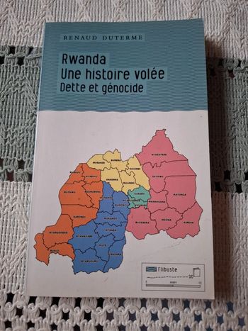 Rwanda. Une histoire volée. Dette et génocide