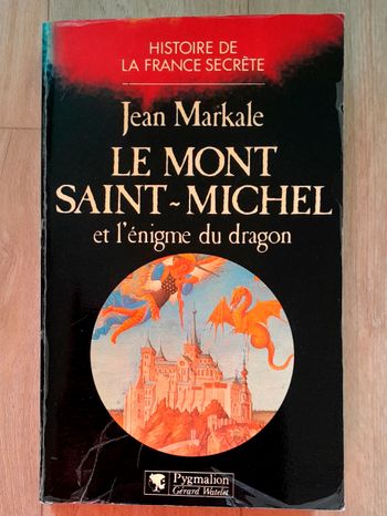 Jean Markale - Le Mont Saint-Michel et l'énigme du dragon 