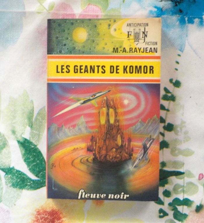 LES GEANTS DE KOMOR de M.A. RAYJEAN Ed. Fleuve Noir