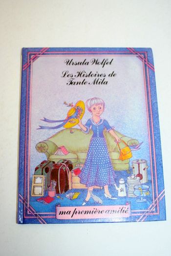 Les Histoires de Tante Mila de Ursula Wolfel