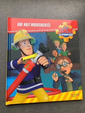Sam le pompier une nuit mouvementée
