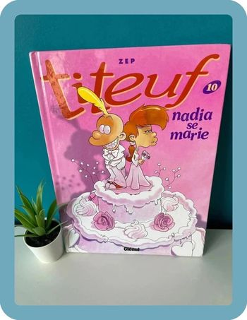 BD bande dessinée titeuf tome 10 Nadia se marie