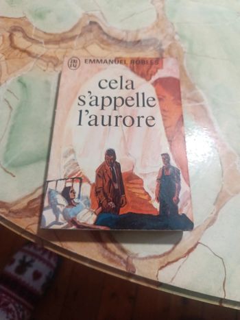 Cela s'appelle l'aurore de Emmanuel Roblès