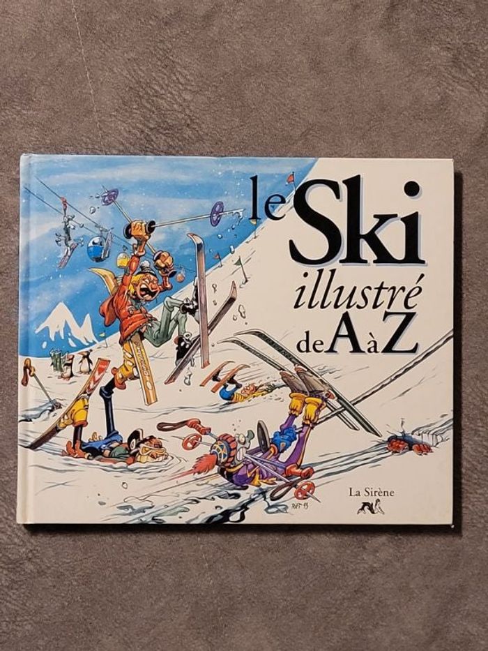 Le ski illustre de A à Z Par Harty