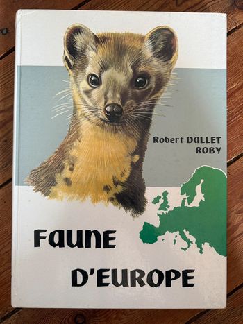 Lito Roby Grand livre illustrations Robert Dallet ancien vintage Faune d’Europe animaux