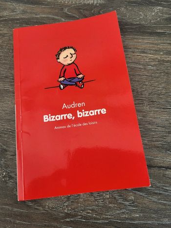 École des Loisirs- Bizarre, bizarre