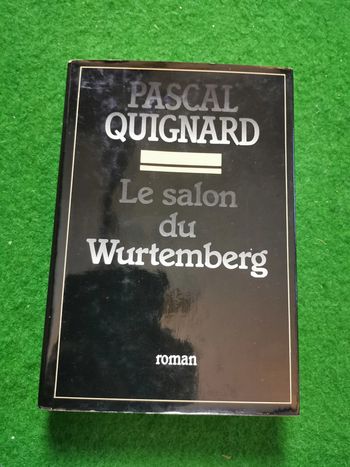 Pascal Quignard, le salon du Wurtemberg