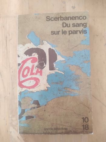 Du sang sur le parvis Scerbanenco 10/18 Grands Détectives 1984
