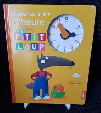Apprends à lire l'heure avec P'tit Loup - Orianne Lallemand - Éléonore Thuillier - Auzou