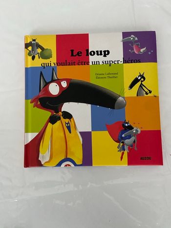 Le Loup qui voulait être un super-héros