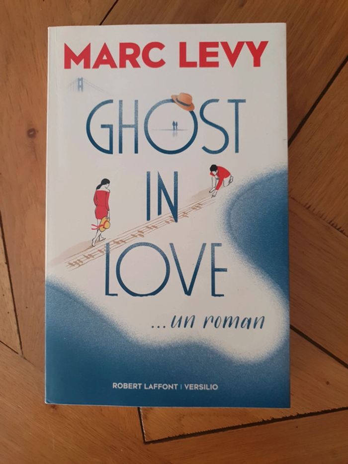 Ghost in love de Marc Levy