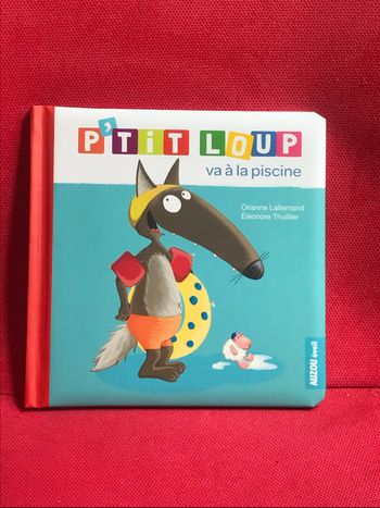 Livre p’tit loup va à la piscine