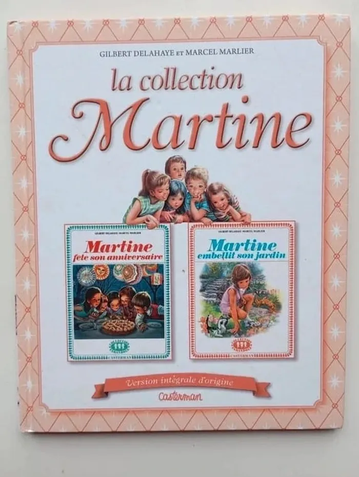 La colelction Martine tome 10 : Martine fête son anniversaire + Martine embellit son jardin