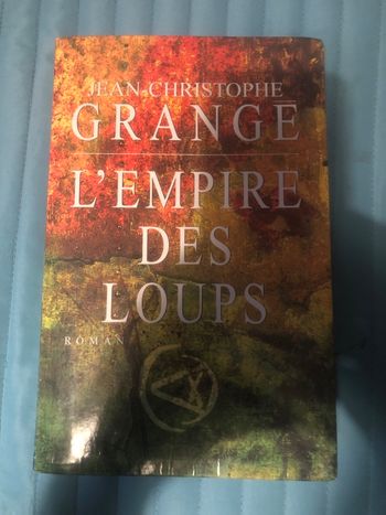L’empire des loups - Jean Christophe Grange