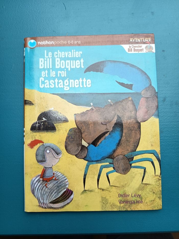 Livre roman enfant 1ères lectures, Le chevalier Bill Boquet et le roi Castagnette, Éditions Nathan poche
