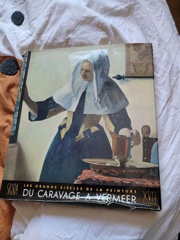 Les grands siècles de la peinture du caravage à Vermeer