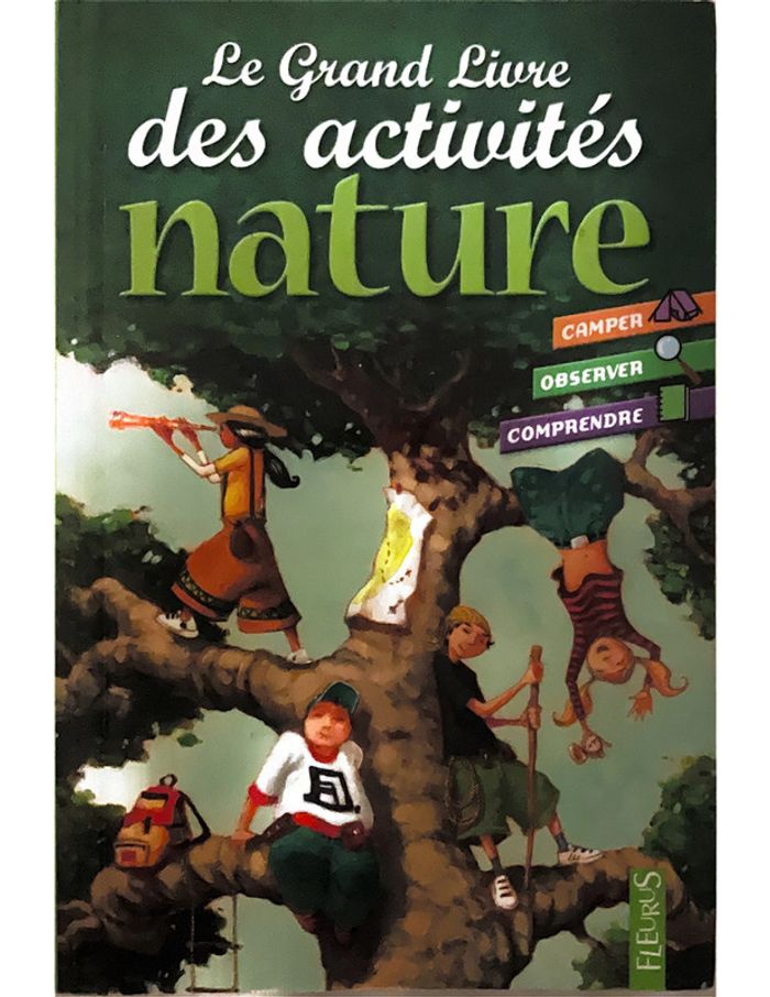 Le grand livre des activités dans la nature