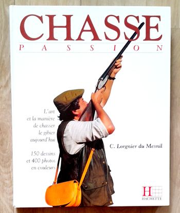 Chasse Passion - Christophe Lorgnier du Mesnil