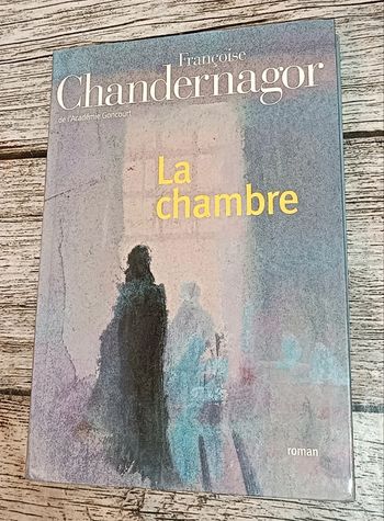 Livre " la chambre" Françoise Chandernagor