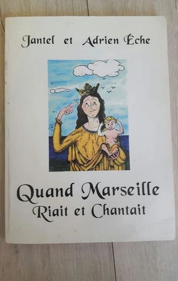 Livre quand Marseille riait et chantait