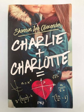 Charlie + Charlotte = amour - Shannon Lee Alexander
