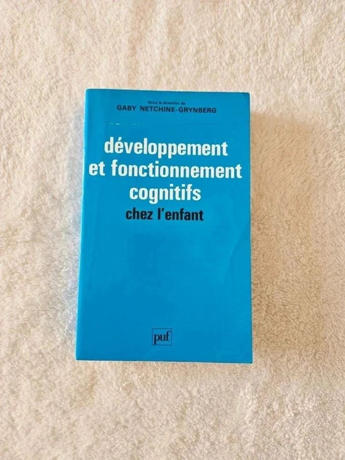 Gaby Netchine-Grynberg - Développement et fonctionnement cognitifs chez l'enfant