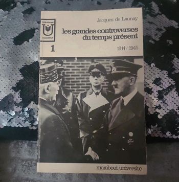 Les grandes controverses du temps présent tome 1. 1914-1945