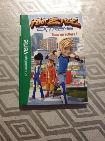 Livre Foot 2 rue Extrême. 5. Tous en Rollers.