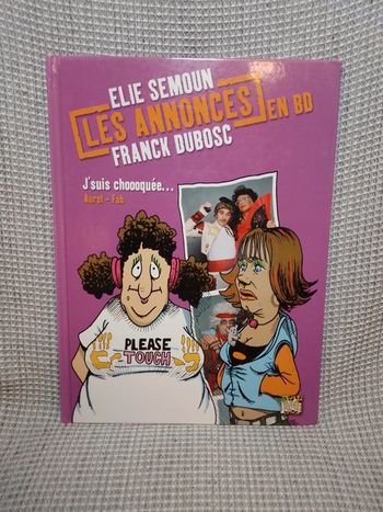 J'suis choooquée - Les Annonces en BD T.2 - Elie Semoun Franck Dubosc