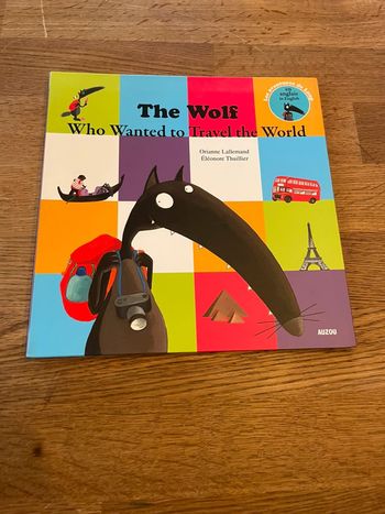 Livre Mes p’tits Albums The Wolf who wanted to travel the World
