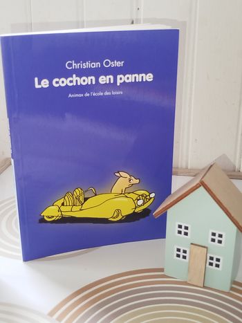 📚École des  Loisirs.  Le cochon 🐷 en panne