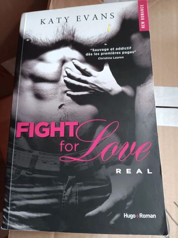 Livre" Fight for love Real " de Katy Evans