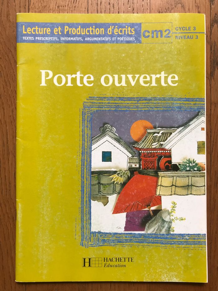 Porte ouverte - Lecture et production d’écrits CM2